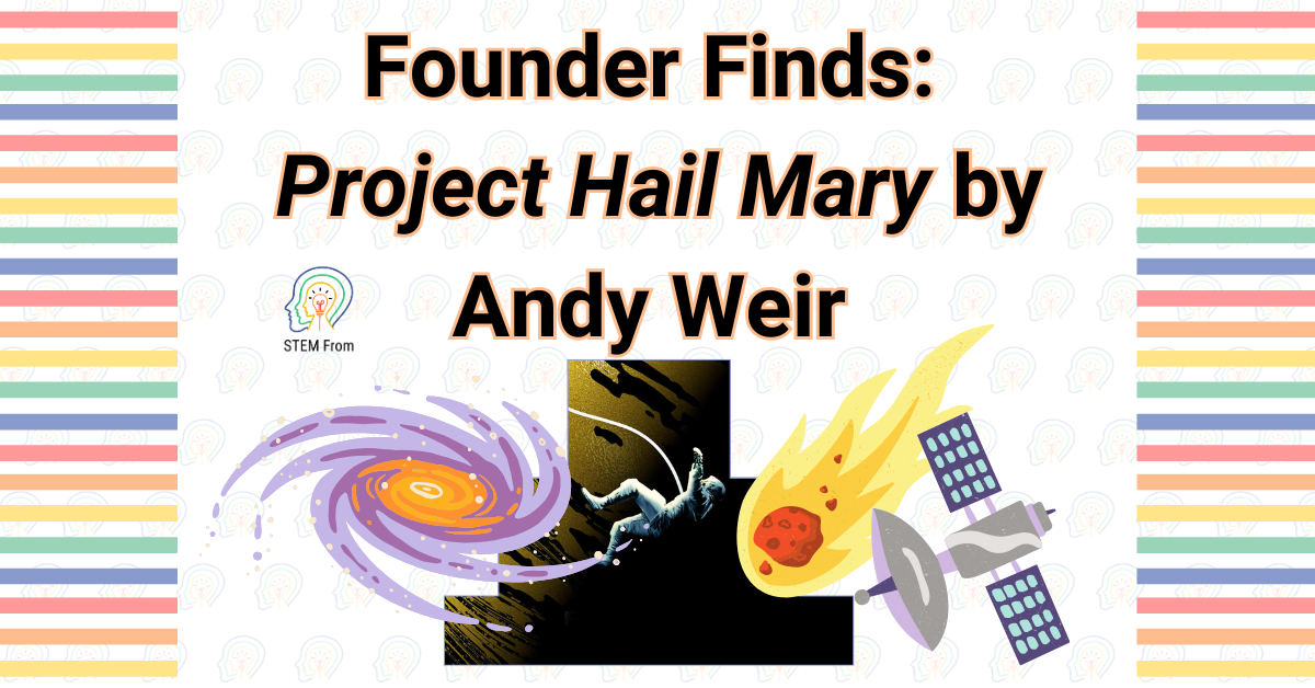 Founder Finds Project Hail Mary by Andy Weir